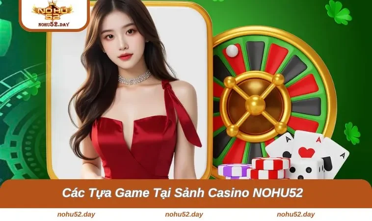 casino nohu52 2 Điểm danh kho tàng game hấp dẫn tại sảnh cổng game