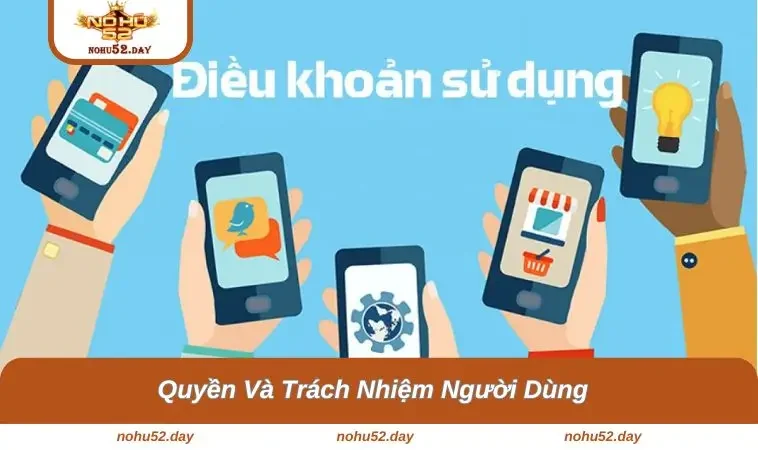 quyen va trach nhiem nguoi dung Quyền với trách nhiệm khi tham gia