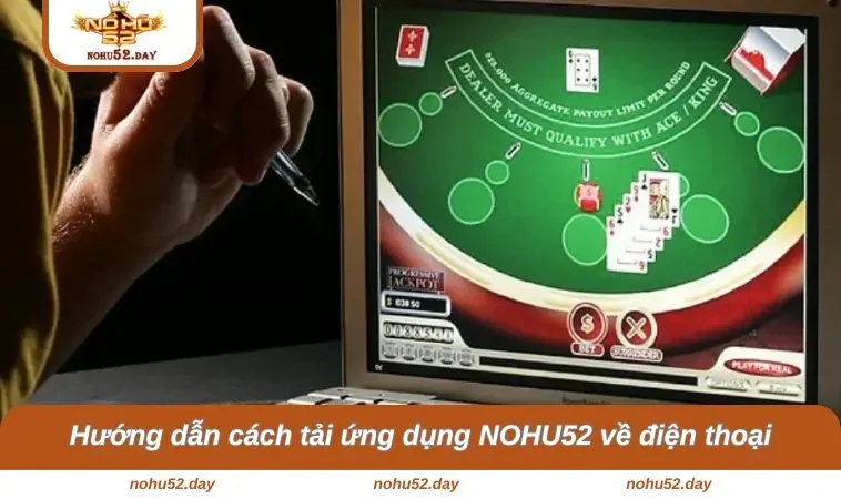 tai app nohu52 3 Hướng dẫn cách tải ứng dụng NOHU52 về điện thoại nhanh chóng